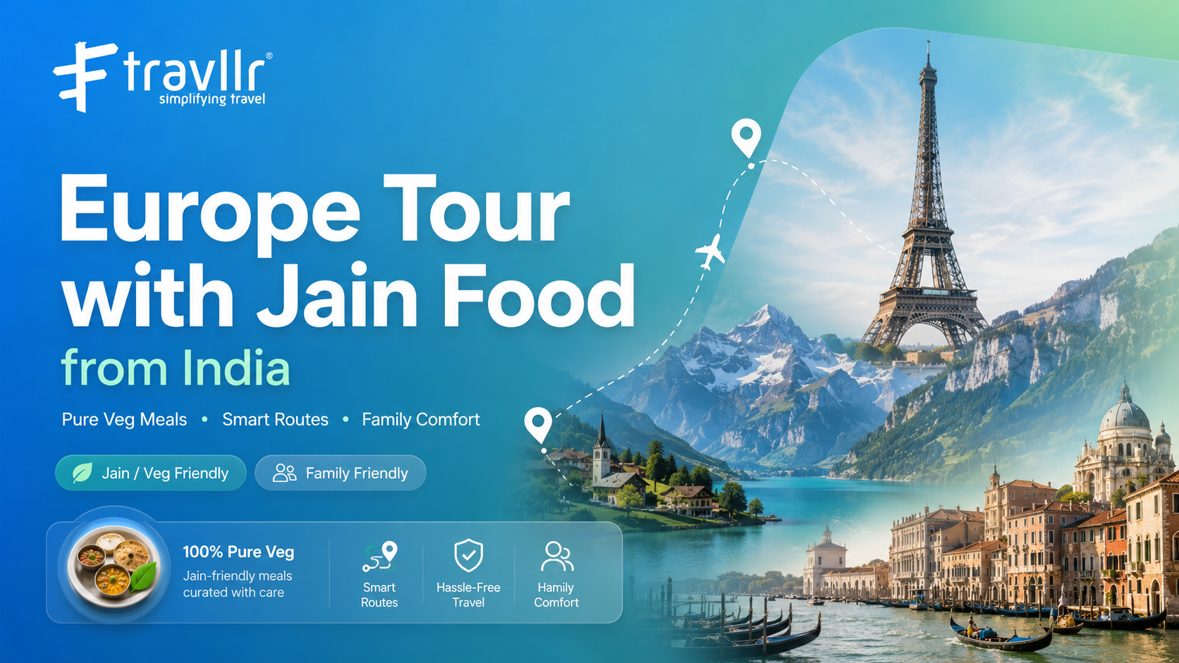 Europe Tour with Jain Food from India: How Travllr Plans Pure Veg Meals, Routes and Comfort