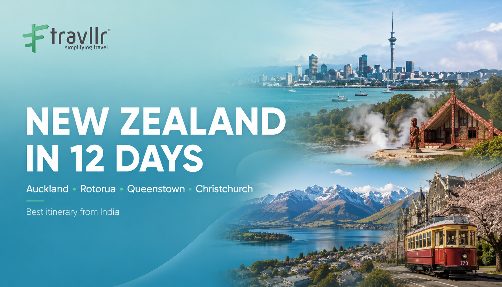 New Zealand Itinerary for 12 Days from India: Auckland, Rotorua, Queenstown and Christchurch