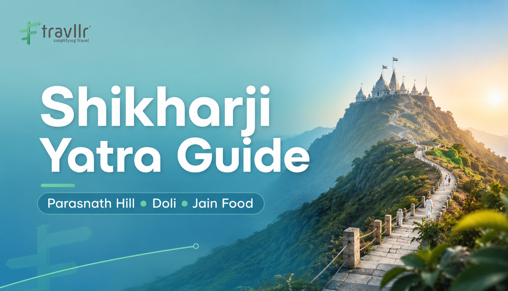 Shikharji Yatra Guide: Parasnath Hill, 27 km Trek, Doli, Dharamshala and Jain Food