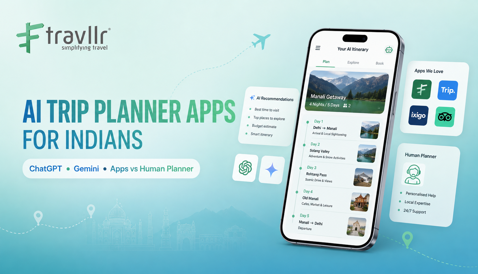Best AI Trip Planner Apps for Indians: ChatGPT, Gemini & More .